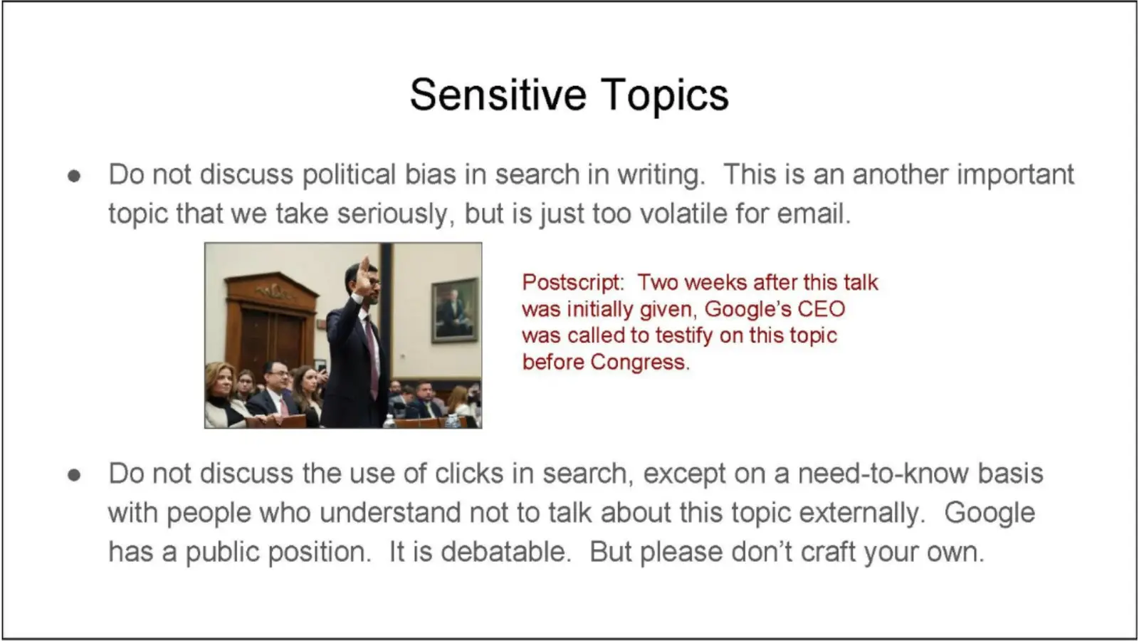 Slajd „Sensitive Topics” z wewnętrznej prezentacji Google z 2018 roku z zakazem rozmów o użyciu kliknięć w wyszukiwarce i zdjęciem prezesa Google składającego przysięgę przed Kongresem