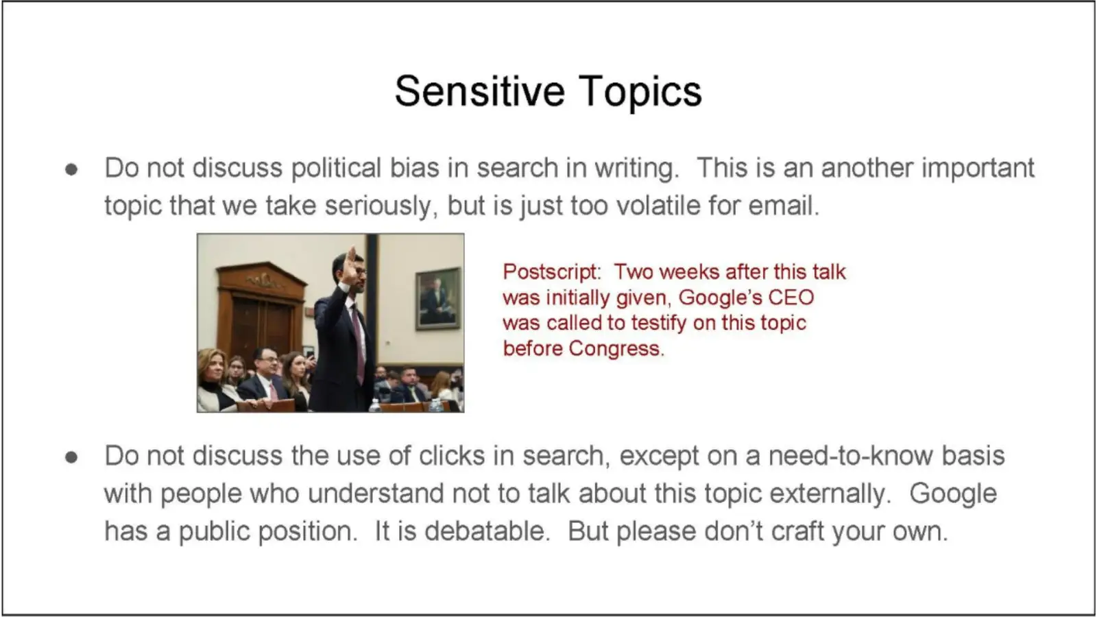 Slajd „Sensitive Topics” z wewnętrznej prezentacji Google z 2018 roku z zakazem rozmów o użyciu kliknięć w wyszukiwarce i zdjęciem prezesa Google składającego przysięgę przed Kongresem